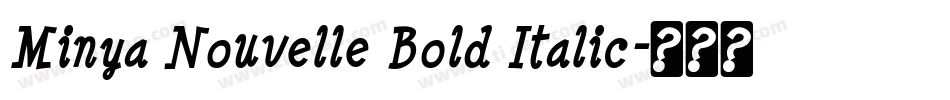 Minya Nouvelle Bold Italic字体转换